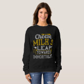 Cheese Milk’S Leap Towards Immortality Sweatshirt (Vorne ganz)