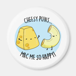 Cheese Puns Mac Me So glücklich Funny Mac in Chees Magnet