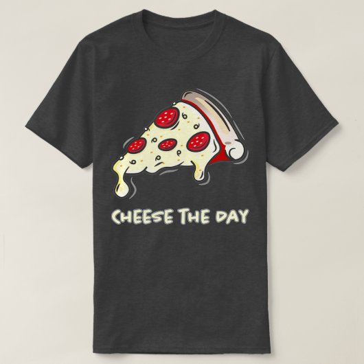 Cheese The Day Pizza Cheese The Day Pizza T-Shirt (Design vorne)
