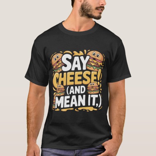 Cheeseburger Funny Quote T-Shirt Design (Vorderseite)