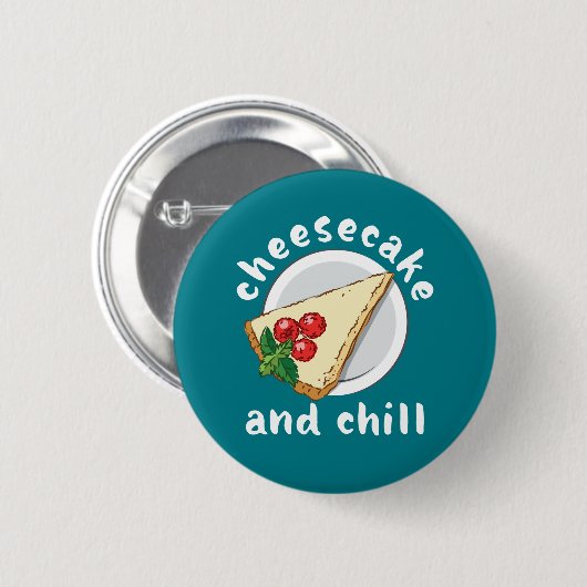 Cheesecake und Chill Funny Funny Cake und Käse Lov Button (Vorne & Hinten)