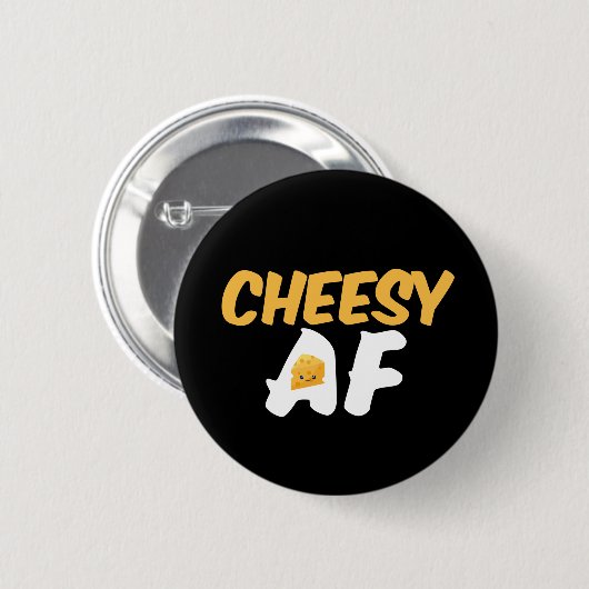 Cheesy AF Funny und Niedlicher Käsevorsprung Button (Vorne & Hinten)