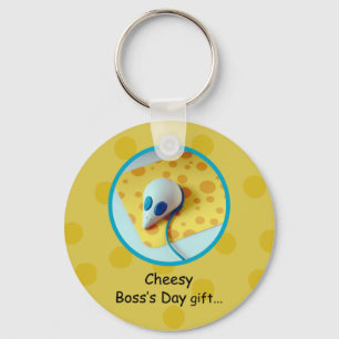Cheesy Boss's Day, Feiertag, Humor Schlüsselanhänger