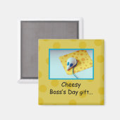 Cheesy Boss's Day, Holiday, Spaß Magnet (Vorderseite/Rückseite)
