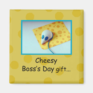 Cheesy Boss's Day, Holiday, Spaß Magnet