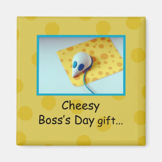 Cheesy Boss's Day, Holiday, Spaß Magnet (Vorne)