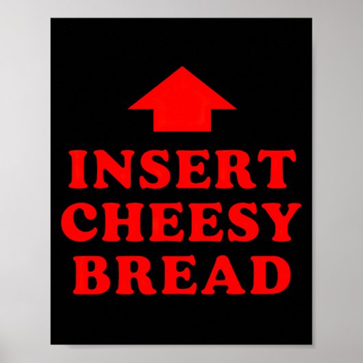 Cheesy Bread Viral einfügen Poster (Vorne)