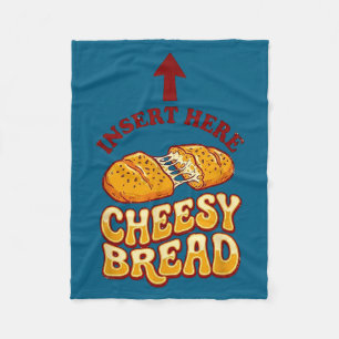 Cheesy-Brot-Shirt lustig Pizza-Liebhaber Fleecedecke