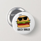 Cheesy Burger Funny Food Puns Button (Vorne & Hinten)