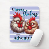 "Cheesy Chicken Adventures" Patty & Sammy Silkie Mousepad (Mit Mouse)
