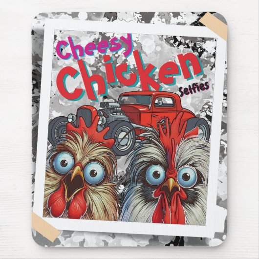 "Cheesy Chicken Selfies" Hot Rod-Mauspad Mousepad (Vorne)