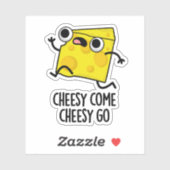 Cheesy Come Cheesy Go Funny Food Puff Aufkleber (Blatt)