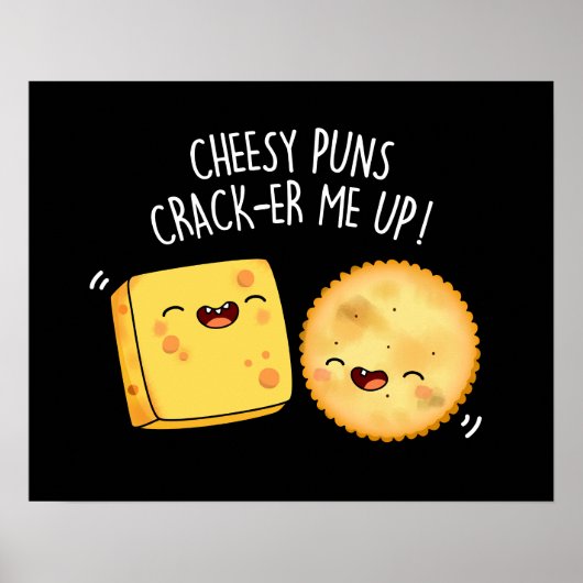 Cheesy Puns Crack er Me Up Funny Ches Pun Dark B Poster (Vorne)