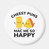 Cheesy Puns Mac Me so glücklich Magnet (Vorne)