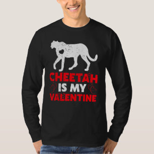 Cheetah ist meine Valentine Funny Cheetah Valentin T-Shirt