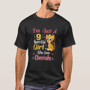 Cheetah Just A Girl, die Cheetahs 9. Geburtstag Li T-Shirt