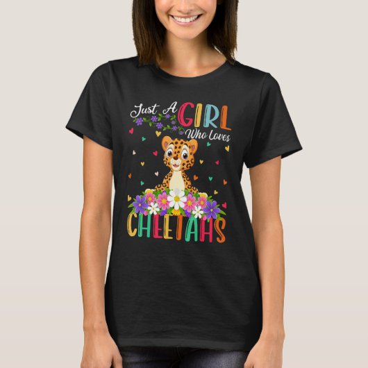 Cheetah Just A Girl, die Cheetahs Lieben T-Shirt (Vorderseite)