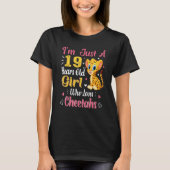 Cheetah Just A Girl, die Liebe Cheetahs 19. Geburt T-Shirt (Vorderseite)