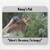 Cheetah Mousepad "Wo ist die Maus, ich habe Hunger (Vorne)