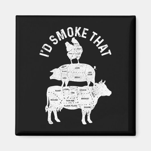 Chef Butcher Bbq I'd Smoke That Pork Beef Funny Fa Magnet (Vorne)