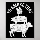 Chef Butcher Bbq I'd Smoke That Pork Beef Funny Fa Poster (Vorne)