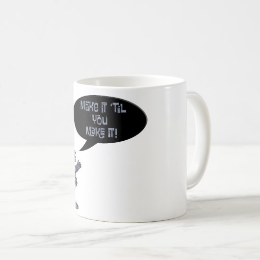 Chef, mach es, bis du es schaffst. kaffeetasse (VorderseiteRechts)