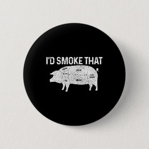 Chef Metzger Bbq Ich Würde Dieses Schwein Rauchen Button