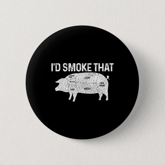 Chef Metzger Bbq Ich Würde Dieses Schwein Rauchen Button (Vorderseite)