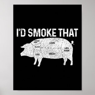 Chef Metzger Bbq Ich Würde Dieses Schwein Rauchen  Poster