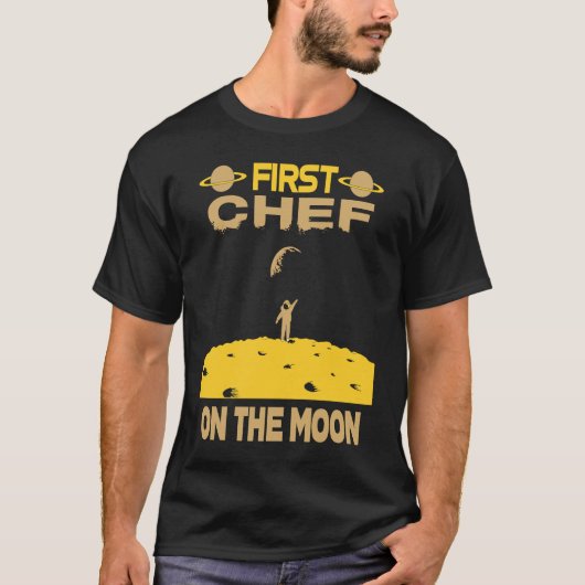 Chef On The Moon T-Shirt (Vorderseite)
