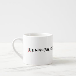 Chef-Tasse für den Fall, dass man einfach nur etwa Espressotasse