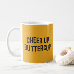 Chef-Up-Buttercup-Zitat Kaffeetasse