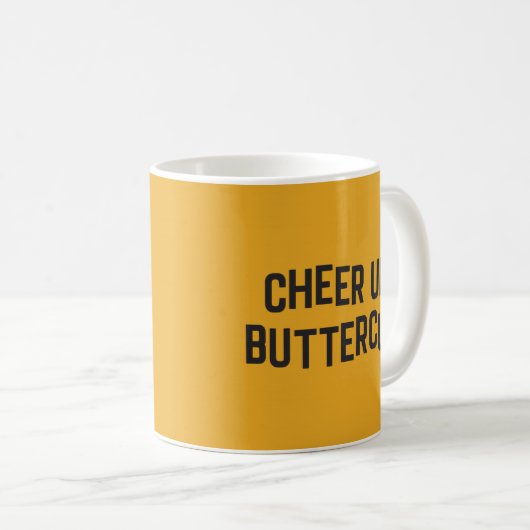Chef-Up-Buttercup-Zitat Kaffeetasse (VorderseiteRechts)