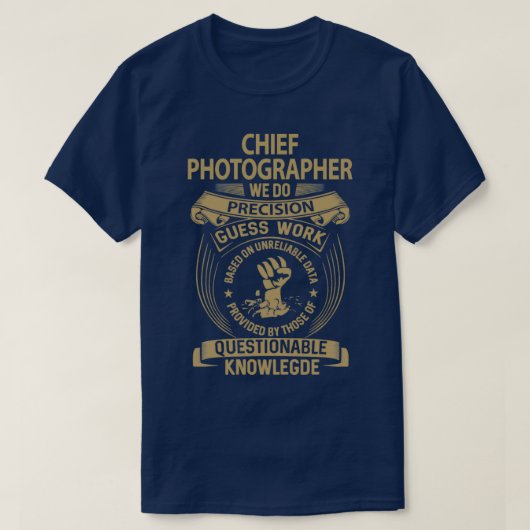 Cheffotograf, den wir für Präzision bestellen T-Shirt (Design vorne)
