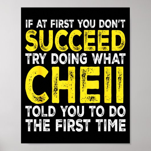 Cheii - If At First You Don't Succeed Try Doing Wh Poster (Vorne)