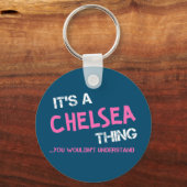Chelsea, was man nicht verstehen würde schlüsselanhänger (Vorderseite)