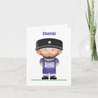 Chelski (Chelsea) Funny Football Grußkarte Karte