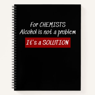 Chemie Alkohol Lösung Chemie Joke Notizblock
