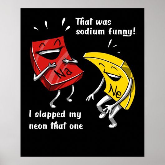 Chemie, die sodium Funny Science Joke Poster (Vorne)