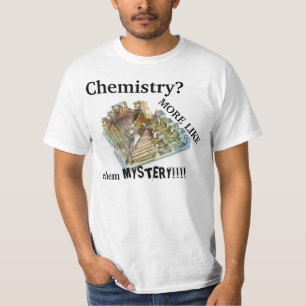 Chemie eher wie cheMYSTERY T-Shirt