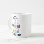 Chemie Funny Ich suche Chemie Kaffeetasse (Vorderseite Links)