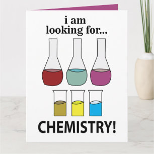 Chemie Funny Ich suche Chemie Karte