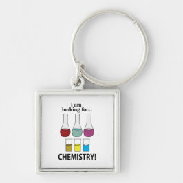 Chemie Funny Ich suche Chemie Schlüsselanhänger