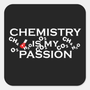 Chemie ist meine Leidenschaft für lustige Zitate v Quadratischer Aufkleber