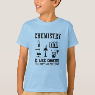 Chemie ist wie das Kochen lustiger Chemie-Zitate T-Shirt