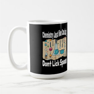 Chemie ist wie Kochen Dont Lick Spoon Kaffeetasse