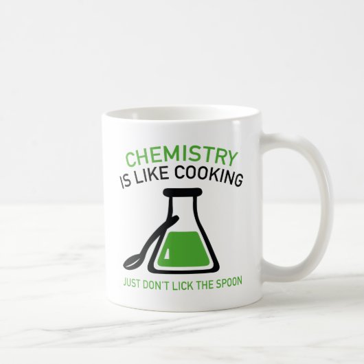 Chemie ist wie Kochen Kaffeetasse (Rechts)