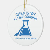 Chemie ist wie Kochen Keramik Ornament (Links)