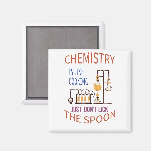 Chemie ist wie Kochen, lecken Sie einfach nicht de Magnet (Vorderseite/Rückseite)