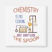 Chemie ist wie Kochen, lecken Sie einfach nicht de Magnet (Vorne)